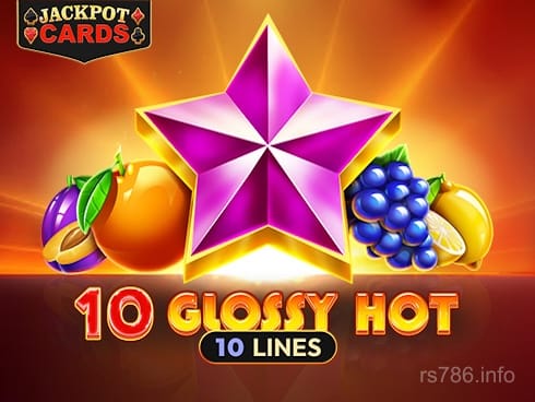 10 Glossy Hot